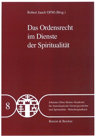 JDSA Bd. 08 Das Ordensrecht im Dienste der Spiritualität