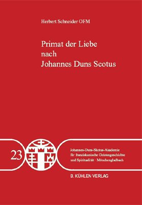 JDSA Bd. 23 Primat der Liebe nach Johannes Duns Scotus